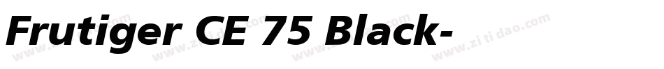 Frutiger CE 75 Black字体转换